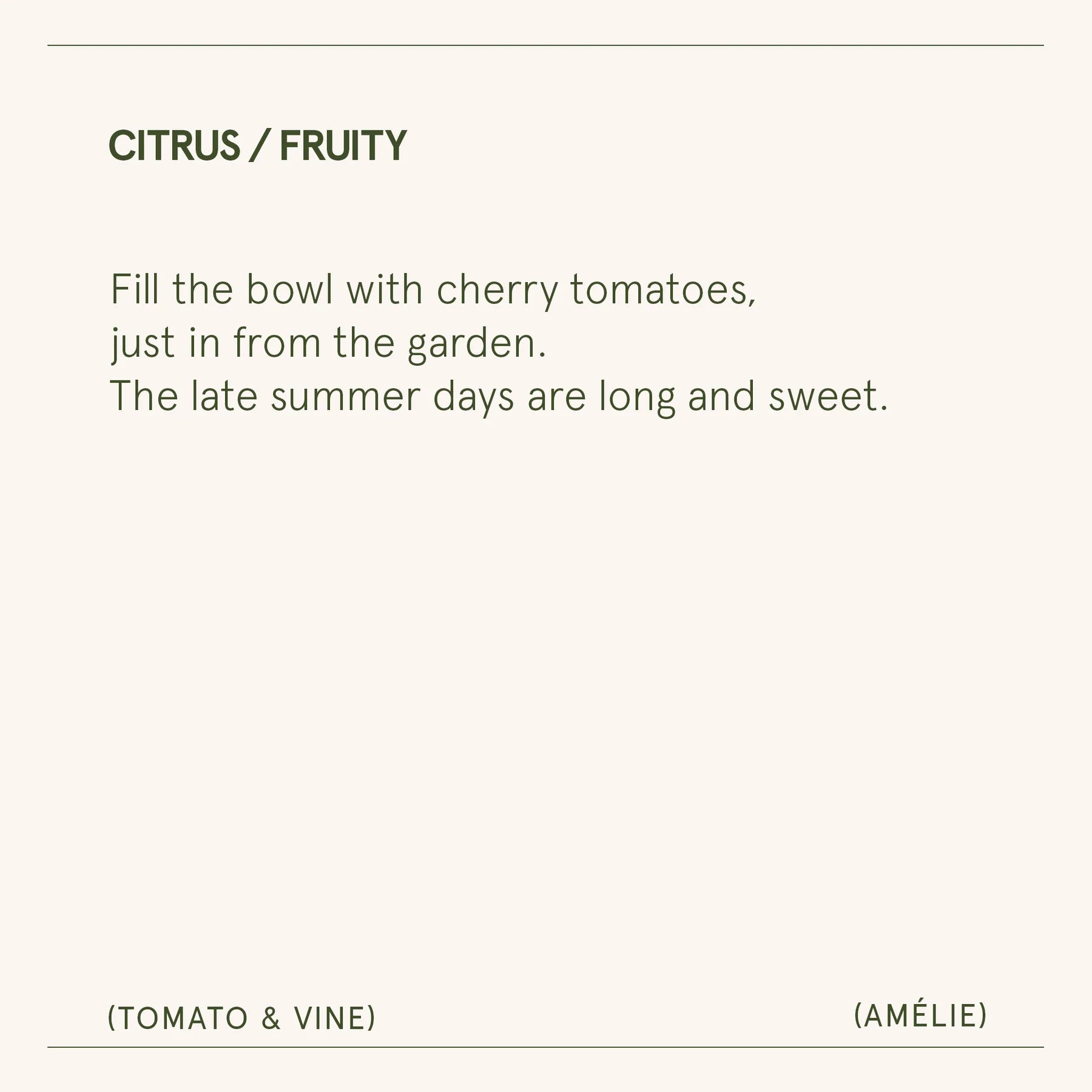 Text on a white background with a quote about cherry tomatoes from the garden.